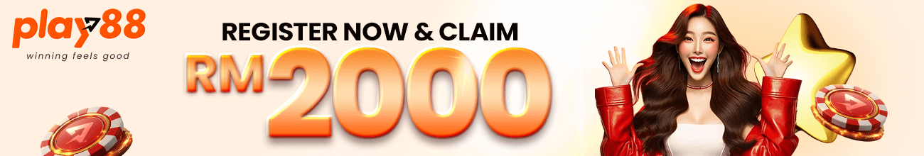 Play88 RM2000 registration bonus promotion